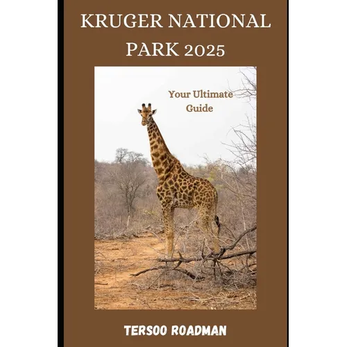 Kruger National Park 2025: your ultimate guide