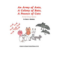 An Army of Ants, a Colony of Bats, a Pounce of Cats: Animal Group Names