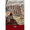 Von Wald und Welt: Gedichte