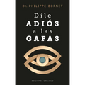 Dile Adiós a Las Gafas