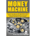 Sensei Self Development Series: Money Machine: A Quick and Easy Beginner's All-Ages Guide to Stock Market Investing and Building Passive Income withou