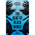 The Beat of Black Wings: Crime Fiction Inspired by the Songs of Joni Mitchell