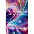 Latidos de Amor: Poemas para el Alma Enamorada