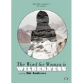 The Word for Woman Is Wilderness