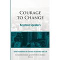 Courage to Change: Cornerstones and Keystones Series Book 4
