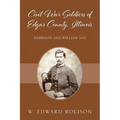 Civil War Soldiers of Edgar County, Illinois: Harrison and William Nay