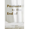 Postlude to the End of