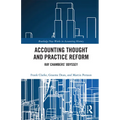 Accounting Thought and Practice Reform: Ray Chambers' Odyssey