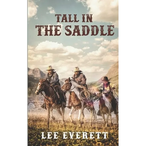 Tall In The Saddle