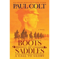 Boots and Saddles: A Call to Glory