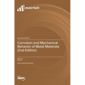 Corrosion and Mechanical Behavior of Metal Materials (2nd Edition)
