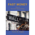 Fast Money: 7 Days to Successful Options Trading