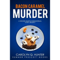 Bacon Caramel Murder