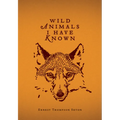 Wild Animals I Have Known