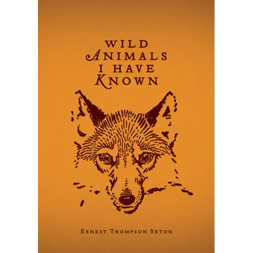 Wild Animals I Have Known