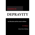 Lessons in Depravity: Sex education and the sexual revolution