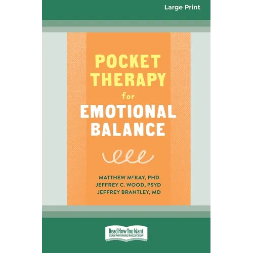Pocket Therapy for Emotional Balance: Quick DBT Skills to Manage Intense Emotions [Large Print 16 Pt Edition]
