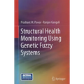 Structural Health Monitoring Using Genetic Fuzzy Systems