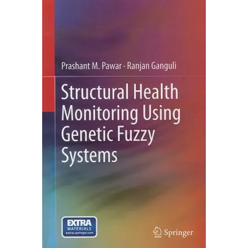 Structural Health Monitoring Using Genetic Fuzzy Systems
