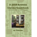 A Small Business Owners Guidebook