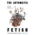 The Automatic Fetish: The Law of Value in Marx's Capital