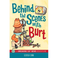 Behind the Scenes with Burt