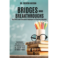Bridges and Breakthroughs: The Shift from Educated Employee to Effective Educator