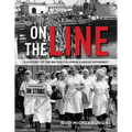 On the Line: A History of the British Columbia Labour Movement