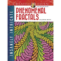 Creative Haven Insanely Intricate Phenomenal Fractals Coloring Book