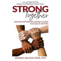 Strong Together: Building partnerships across cultures in an age of distrust