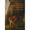 Romantic Environmental Sensibility: Nature, Class and Empire