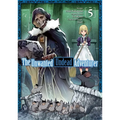 The Unwanted Undead Adventurer (Manga): Volume 5