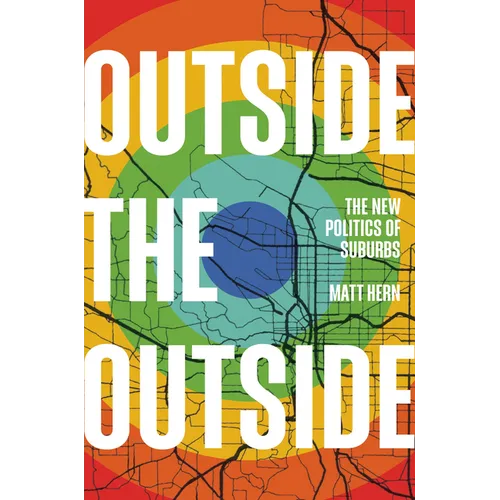 Outside the Outside: The New Politics of Suburbs