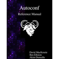 Autoconf Reference Manual: Creating Automatic Configuration Scripts