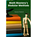 Math Mastery's Modular Methods: Dividing and conquering math problems via effective modules and tutorials
