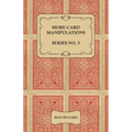 More Card Manipulations - Series No. 3