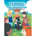 Turbo The Turbonator (My favorite dog series)