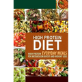 High Protein Diet: High Protein Everyday Meals for Metabolism Boost and Weight Loss