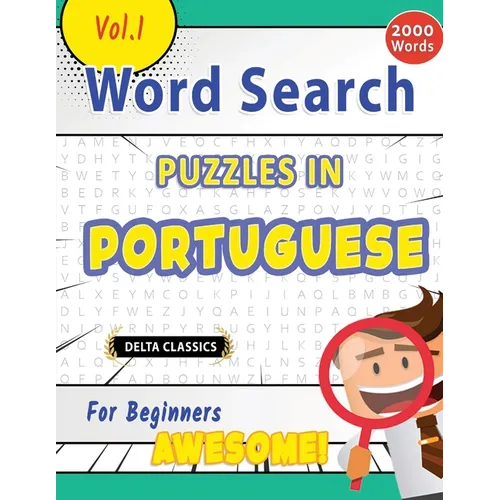 Word Search Puzzles in Portuguese for Beginners - Awesome! Vol.1 - Delta Classics