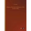 History of the Early Settlement of the Juniata Valley