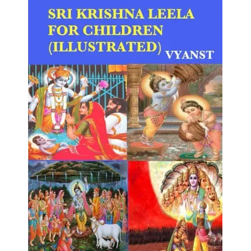 Sri Krishna Leela for Children (Illustrated): Tales from Indian Mythology
