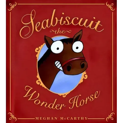 Seabiscuit the Wonder Horse