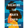 Breaking the Maafa Chain