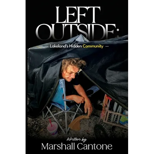 Left Outside: Lakeland's Hidden Community