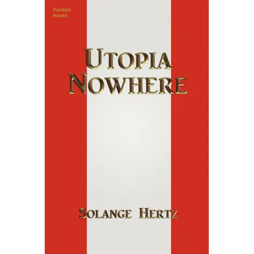 Utopia Nowhere