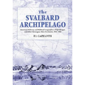 The Svalbard Archipelago: American Military and Political Geographies of Spitsbergen and Other Norwegian Polar Territories, 1941-1950