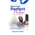 Behind the Perfect Picture
