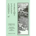 Sounds of Valley Streams: Enlightenment in Dōgen's Zen Translation of Nine Essays from Shōbōgenzō