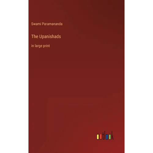 The Upanishads: in large print
