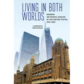 Living in Both Worlds: Modern Orthodox Judaism in the United States, 1945-2025